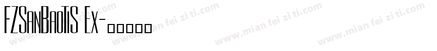 FZSanBaoTiS Ex字体转换